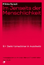 Cover Nyiszli: Im Jenseits der Menschlichkeit. Ein Gerichtsmediziner in Auschwitz